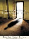 I'm Looking Through You